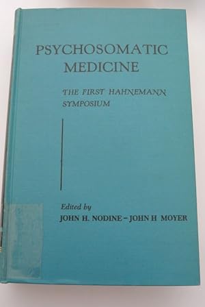 Imagen del vendedor de Psychosomatic Medicine. The First Hahnemann Symposium a la venta por Antiquariat Bookfarm