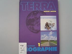 Seller image for TERRA ; Geographie. Ausgabe fr die Schweiz: Band 1. Die Welt entdecken. for sale by Antiquariat Bookfarm