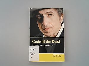 Bild des Verkufers fr Code of the Road: Dylan interpretiert. (Reclam Taschenbuch). zum Verkauf von Antiquariat Bookfarm