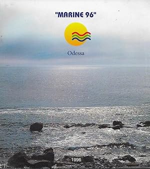 Bild des Verk�ufers f�r First International Exhibition and Competition "Marine 96" Catalogue, Maritime Art Show in Odessa, Ukraine, October 4 - 7, 1996 zum Verkauf von Bittersweet Books