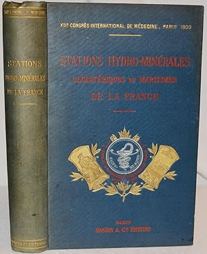 Stations Hydro-Minérales, Climatériques et Maritimes de la France. XIIIe Congrès International de...