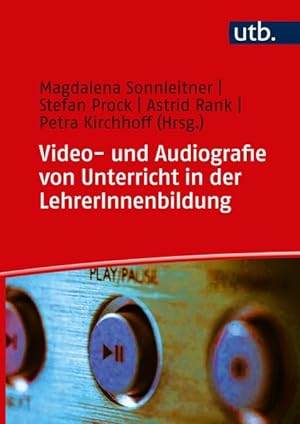Video- und Audiografie von Unterricht in der LehrerInnenbildung Planung und Durchführung aus meth...