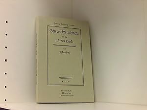 Götz von Berlichingen mit der eisernen Hand, Ein Schauspiel, Faksimile der Erstausgabe von 1773, ...
