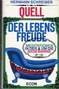 Seller image for Quell der Lebensfreude. Meditationen in der & um die Badewanne. for sale by Buchversand Joachim Neumann