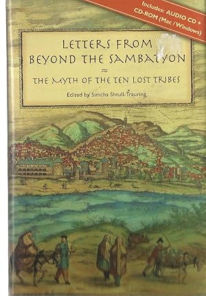 Letters from Beyond the Sambatyon - The Myth of the Ten Lost Tribes - includes audio CD/CD-ROM