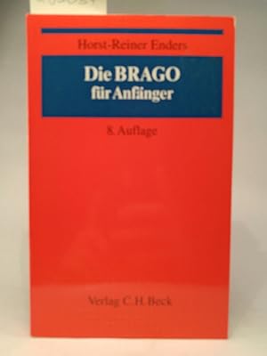 Seller image for Die BRAGO für Anfänger for sale by ANTIQUARIAT Franke BRUDDENBOOKS