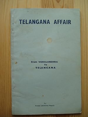 Telangana Affair : From Vishalandhra to Telangana