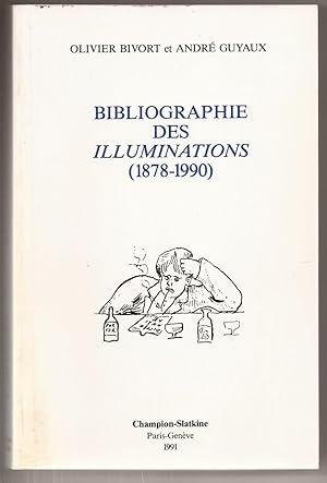 Seller image for BIBLIOGRAPHIE des ILLUMINATIONS (1878-1990) for sale by Liseronsblancs