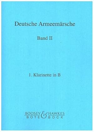 Image du vendeur pour Deutsche Armeemrsche II - 1. Klarinette in B : Parademrsche fur Futruppen mis en vente par AHA-BUCH GmbH