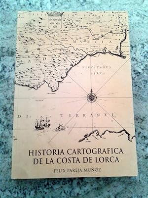 HISTORIA CARTOGRAFICA DE LA COSTA DE LORCA