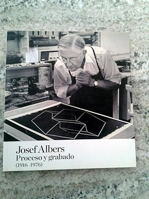 Seller image for JOSEF ALBERS. PROCESO Y GRABADO. 1916 - 1976 for sale by Itziar Arranz Libros & Dribaslibros