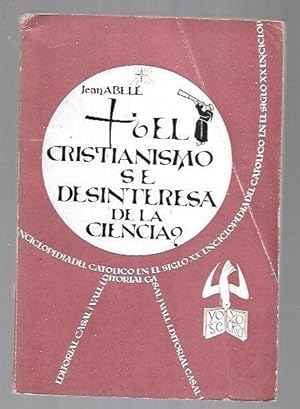 Seller image for CRISTIANISMO SE DESINTERESA DE LA CIENCIA - EL? for sale by Desvn del Libro / Desvan del Libro, SL