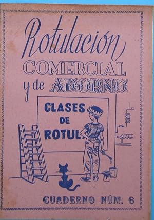 ROTULACION COMERCIAL Y DE ADORNO. CUADERNO Nº 6. LA ESCOLAR, BARCELONA, DECADA DE 1950.