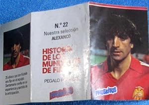CROMOS SUELTOS. HISTORIA DE LOS MUNDIALES DE FUTBOL. Nº 22. ALEXANCO. PHOSKITOS, 1982. (Coleccion...
