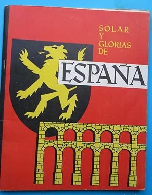 SOLAR Y GLORIAS DE ESPAÑA. SANTIAGO ÁVILA. EDITORIAL DALMAU CARLES, PLA, 1963.