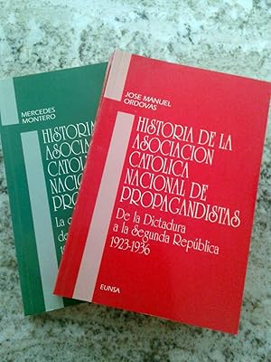 HISTORIA DE LA ASOCIACIÓN NACIONAL DE PROPAGANDISTAS. I y II