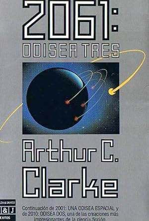2061: ODISEA TRES. ARTHUR C. CLARKE. PLAZA & JANÉS. BARCELONA, 1989 (PRIMERA EDICIÓN)