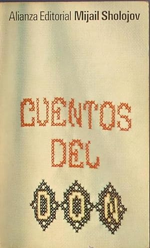 CUENTOS DEL DON. MIJAIL SHOLOJOV. ALIANZA EDITORIAL. MADRID, 1973.