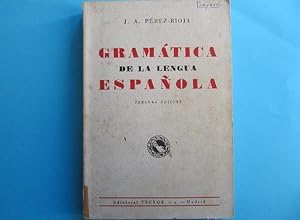 GRAMATICA DE LA LENGUA ESPAÑOLA. J. A. PEREZ RIOJA. EDITORIAL TECNOS, MADRID, 1960.
