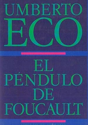 EL PÉNDULO DE FOUCAULT. UMBERTO ECO. CÍRCULO DE LECTORES, 1990