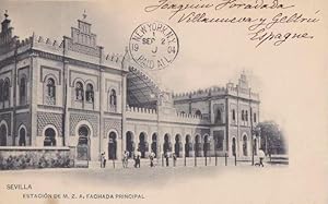 SEVILLA. ESTACIÓN DE M.Z.A. FACHADA PRINCIPAL. HAUSET Y MENET. CIRCULADA EN 1904 (Postales/España...