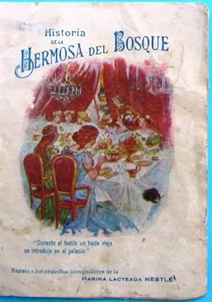 HISTORIA DE LA HERMOSA DEL BOSQUE. HARINA LACTEADA NESTLE. 1910 - 20