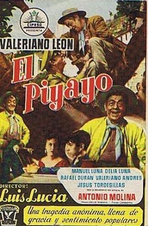 EL PIYAYO. CINE COLISEUM (TARRAGONA) VALERIANO LEON, ANTONIO MOLINA, DELIA LUNA. LUIS LUCIA (Cine...