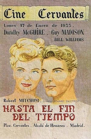 HASTA EL FIN DEL TIEMPO. DOROTHY MACGUIRE, CINE CERVANTES, 1955. IMPRENTA TALLERES PENITENCIARIOS...
