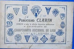 CLARIN PUBLICIDAD. CALENDARIO DE LIGA DE 1ª, 2ª, 3ª DIVISION, 1951 - 52. IMP. MINERVA, MATARO. (C...