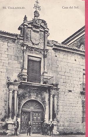 59. VALLADOLID. CASA DEL SOL. HELIOTIPIA ARTÍSTICA ESPAÑOLA. (Postales/España Antigua (hasta 1939...