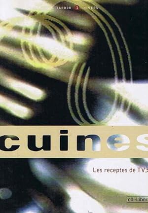 CUINES. LES RECEPTES DE TV3. TARDOR 1 HIVERN. EDI-LIBER, 1996