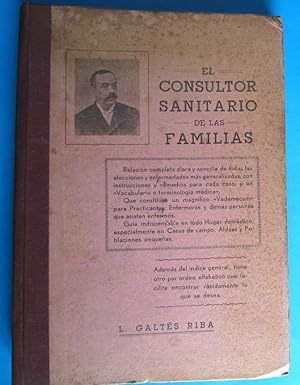 EL CONSULTOR SANITARIO DE LAS FAMILIAS. L. GALTÉS RIBA. TIP. SUC. DE TORRES VIRGILI, TARRAGONA, 1936