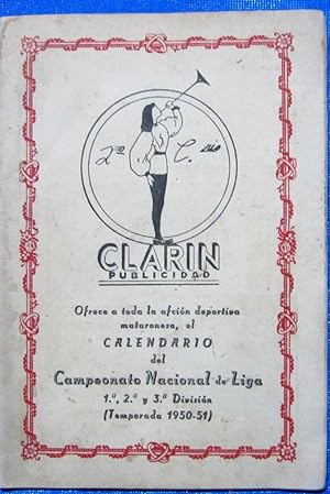 CLARIN PUBLICIDAD. CALENDARIO DE LIGA DE 1ª, 2ª, 3ª DIVISION, 1950 - 51. IMP. MINERVA, MATARO. (C...