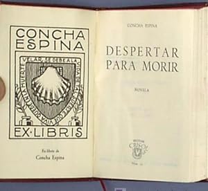 DESPERTAR PARA MORIR. CONCHA ESPINA. COLECCIÓN CRISOL, Nº 17. AGUILAR, 1944.