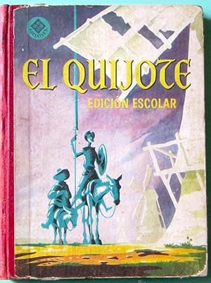 EL QUIJOTE. EDICIÓN ESCOLAR. EDITORIAL LUIS VIVES. EDELVIVES, 1962. CERVANTES