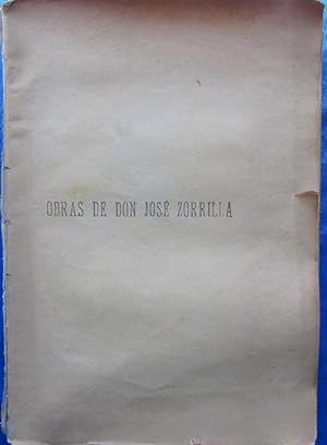 OBRAS COMPLETAS DE DON JOSE ZORRILLA. TOMO PRIMERO, POESIAS. MANUEL P. DELGADO EDITOR, MADRID, S/F.