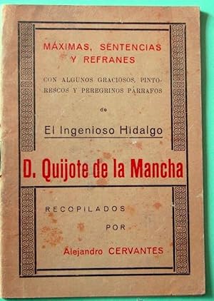 MÁXIMAS, SENTENCIAS Y REFRANES. D. QUIJOTE DE LA MANCHA. ALEJANDRO CERVANTES. EDICIÓN CERMENES, 30'S