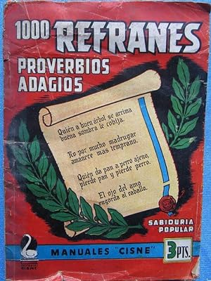 Seller image for 1000 REFRANES PROVERBIOS ADAGIOS. SABIDURIA POPULAR. MANUALES CISNE. EDITORIAL CISNE, S/F. for sale by EL SABER S OCUPA LUGAR