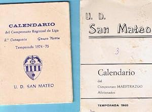 2 CALENDARIOS DEL CAMPEONATO REGIONAL. U. D. SAN MATEO. 1968 Y 1974 - 75. CASTELLON. (Coleccionis...