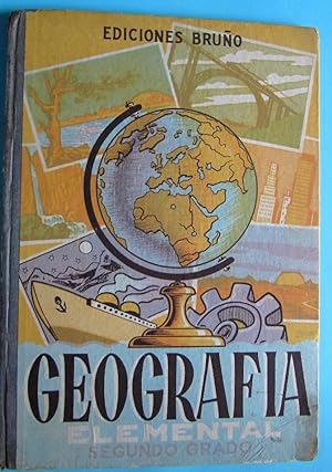 GEOGRAFÍA ELEMENTAL SEGUNDO GRADO. EDICIONES BRUÑO, 1961.