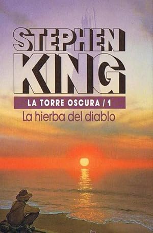 LA HIERBA DEL DIABLO. LA TORRE OSCURA 1. STEPHEN KING. CÍRCULO DE LECTORES, 1990