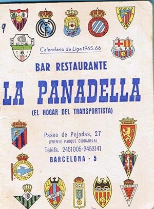 CALENDARIO DE LIGA 1965 - 66 OBSEQUIO A SUS CLIENTES Y AMIGOS DEL BAR RESTAURANTE LA PANADELLA. (...