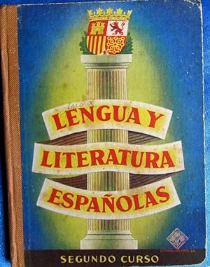 LENGUA Y LITERATURA ESPAÑOLAS SEGUNDO CURSO. POR EDELVIVES. EDITORIAL LUIS VIVES, ZARAGOZA, 1954.