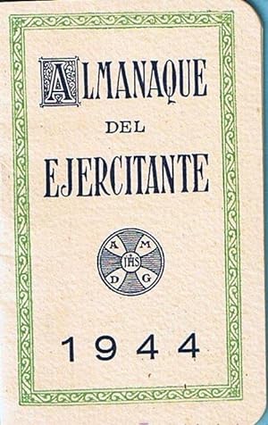 ALMANAQUE DEL EJERCITANTE PARA 1944. OBSEQUIO DE LA HORMIGA DE ORO. BARCELONA, 1944. (Coleccionis...