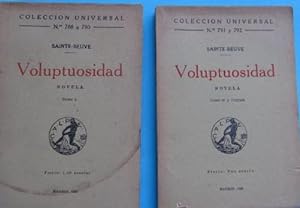 VOLUPTUOSIDAD. II TOMOS. SAINTE BEUVE. COLECCION UNIVERSAL. CALPE. MADRID, 1923.