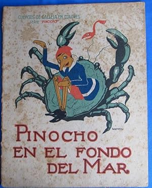 CUENTOS DE CALLEJA EN COLORES. SERIE PINOCHO. PINOCHO EN EL FONDO DEL MAR. EDIT. S. CALLEJA, 1919.