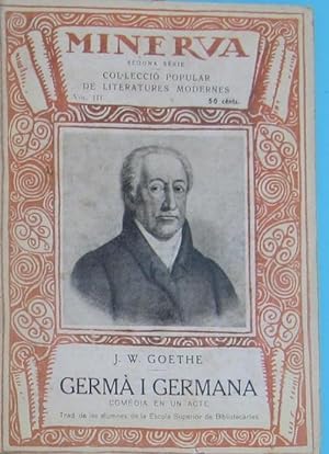 MINERVA. VOLUM III. GERMÀ I GERMANA. COMEDIA EN UN ACTE. J. W. GOETHE, 1918.
