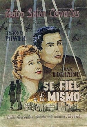 SE FIEL A TI MISMO. TYRONE POWER. TEATRO SALÓN CERVANTES, 1945. IMPRENTA TALLERES PENITENCIARIOS....