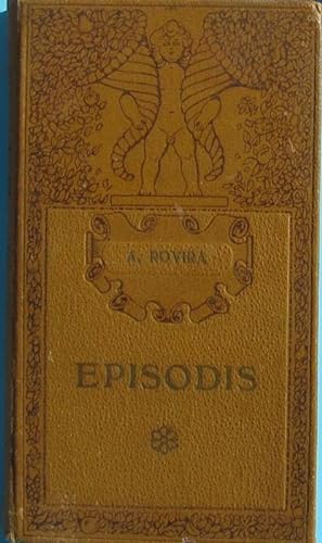A. ROVIRA Y VIRGILI. EPISODIS. TIPOGRAFÍA L'AVENÇ. BARCELONA, 1909.
