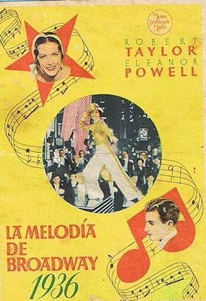 LA MELODIA DE BROADWAY 1936. ROBERT TAYLOR, ELEANOR PARKER. CINE ESPAÑOL, CAMBRILS. (Cine/Folleto...